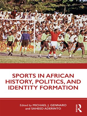 cover image of Sports in African History, Politics, and Identity Formation